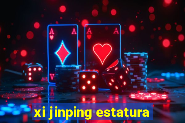 xi jinping estatura